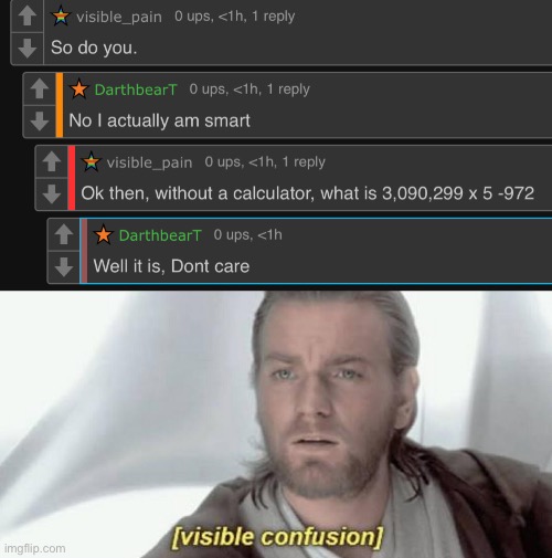 image tagged in visible confusion | made w/ Imgflip meme maker