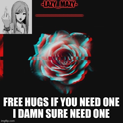 Yay | FREE HUGS IF YOU NEED ONE
I DAMN SURE NEED ONE | image tagged in yay | made w/ Imgflip meme maker