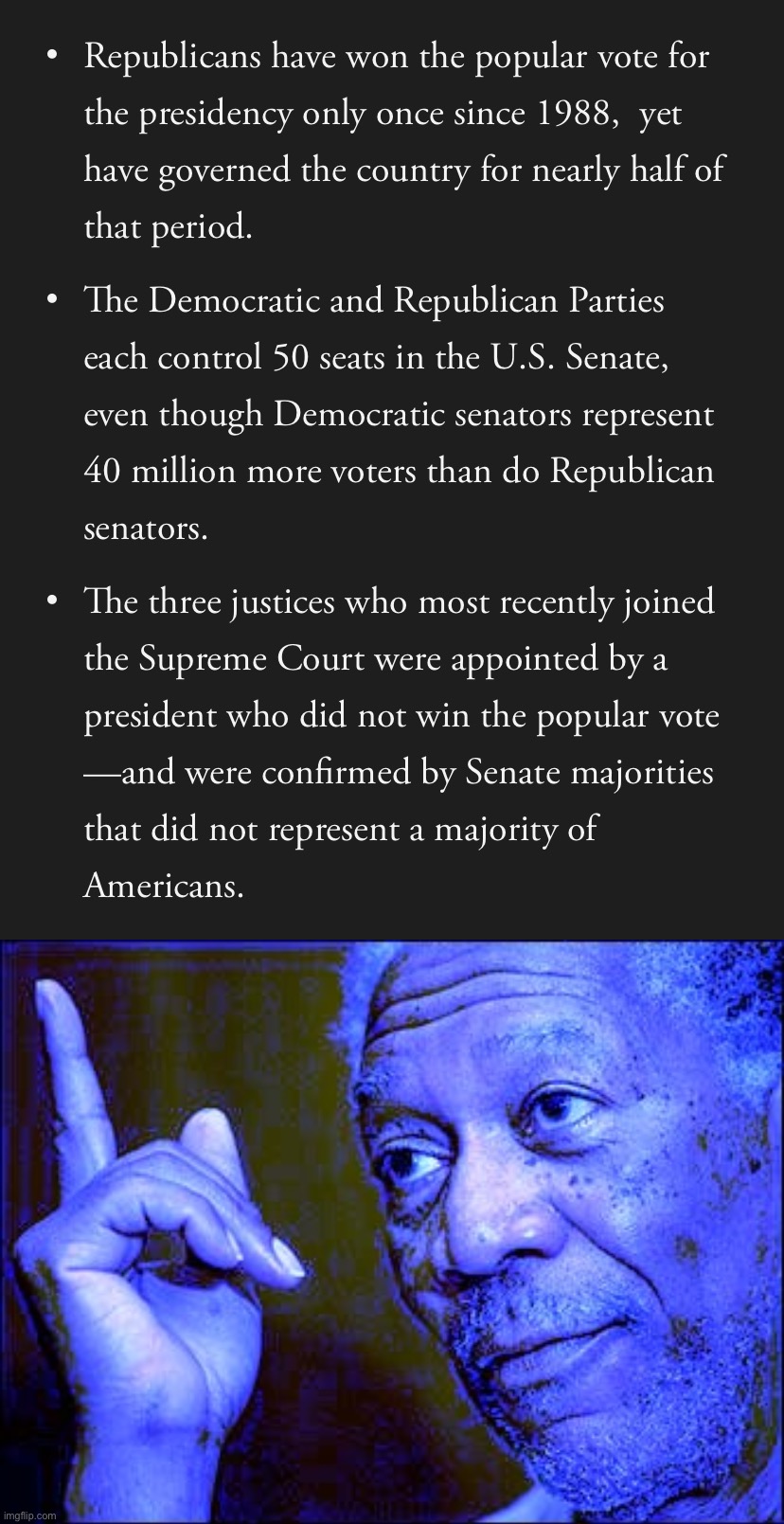 Countermajoritarianism: or, in plain English, affirmative action for Republicans. | image tagged in countermajoritarianism,morgan freeman this blue version | made w/ Imgflip meme maker