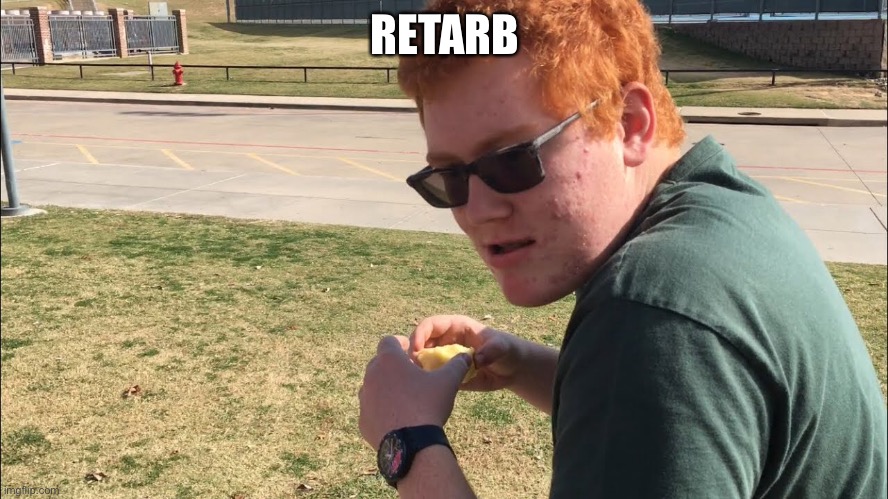RETARB | made w/ Imgflip meme maker