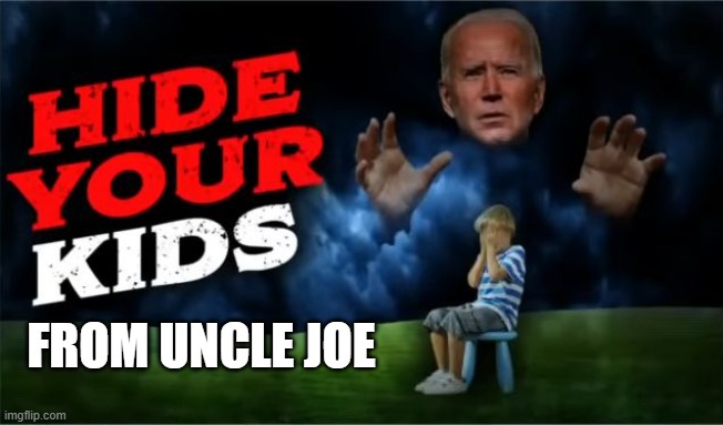 FROM UNCLE JOE | made w/ Imgflip meme maker