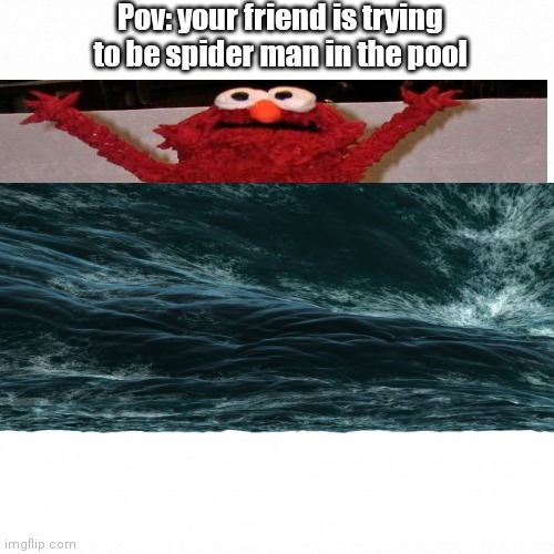Spooder man | Pov: your friend is trying to be spider man in the pool | image tagged in spiderman,friend,pool | made w/ Imgflip meme maker