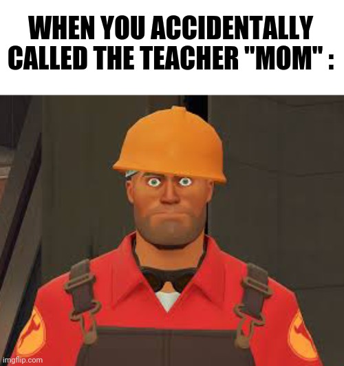 WHEN YOU ACCIDENTALLY CALLED THE TEACHER "MOM" : | image tagged in help i accidentally,kiss,donald duck | made w/ Imgflip meme maker