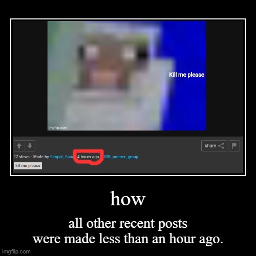 just tell me how this is possible. | image tagged in funny,demotivationals | made w/ Imgflip demotivational maker