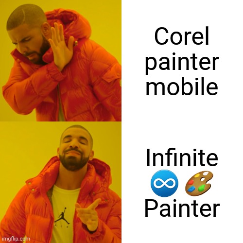Drake Hotline Bling | Corel painter mobile; Infinite ♾ 🎨 Painter | image tagged in memes,drake hotline bling | made w/ Imgflip meme maker