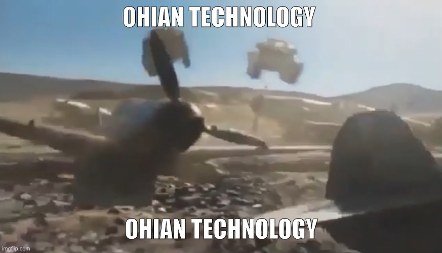 If you can’t tell, the tanks are flying like planes and the planes are being driven like tanks. | OHIAN TECHNOLOGY; OHIAN TECHNOLOGY | made w/ Imgflip meme maker