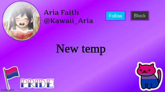 Aria's bi temp (thanks Lily) | New temp | image tagged in aria's bi temp thanks lily | made w/ Imgflip meme maker