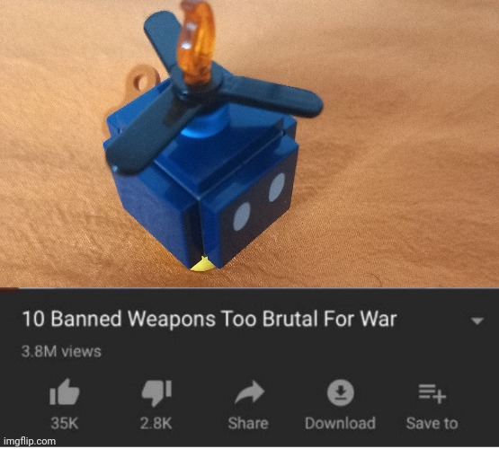 Bomb + fly + Lego = disaste | image tagged in top 10 weapons banned from war | made w/ Imgflip meme maker