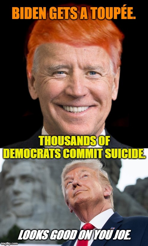 Orange Haired Joe Biden | image tagged in joe biden,orange hair,donald trump,democrats,liberals,biden administration destroying the united states | made w/ Imgflip meme maker