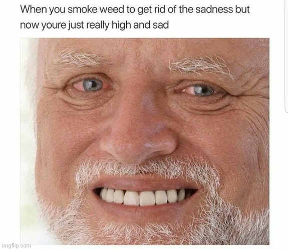 smoking weeds badd | image tagged in weed,cocaine | made w/ Imgflip meme maker