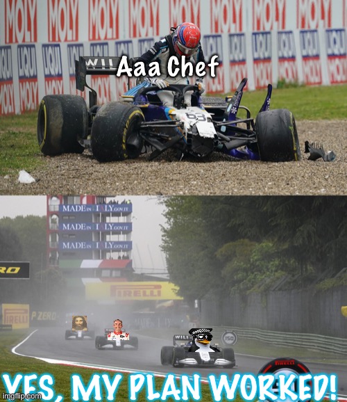 A Penguin shoots the Chef’s tyre and the Chef crashes. | Aaa Chef; YES, MY PLAN WORKED! | image tagged in f1 crash,aaa,anime,f1,formula 1,memes | made w/ Imgflip meme maker