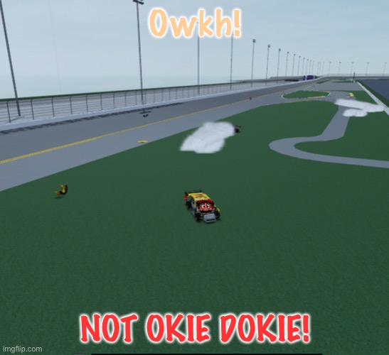 Meme Man and Mario had a big crash. | Owkh! NOT OKIE DOKIE! | image tagged in meme man,mario,crash,nascar,memes,nmcs | made w/ Imgflip meme maker