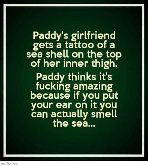 Paddy Joke | image tagged in inhaling seagull | made w/ Imgflip meme maker