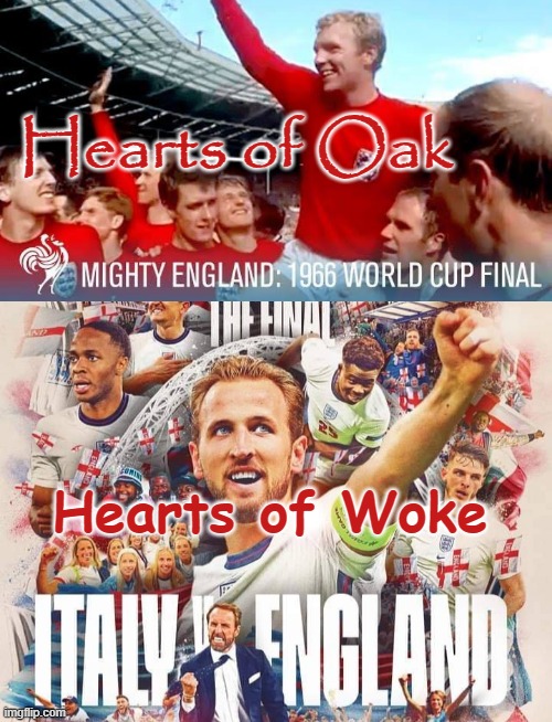 Hearts of Woke |  Hearts of Oak; Hearts of Woke | image tagged in olde english | made w/ Imgflip meme maker