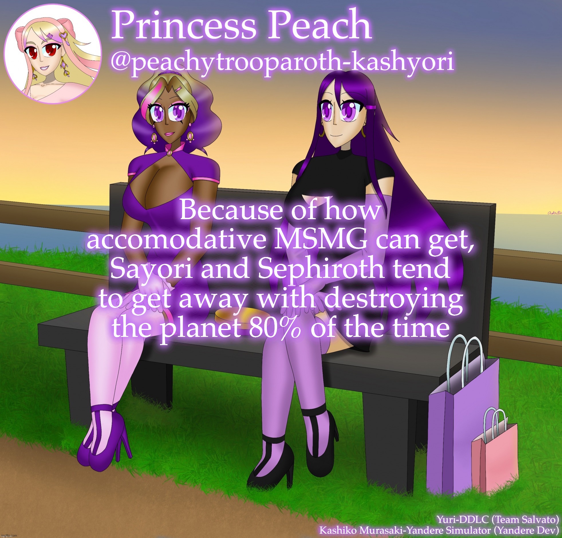 The other 20% is definitely something in itself | Because of how accomodative MSMG can get, Sayori and Sephiroth tend to get away with destroying the planet 80% of the time | image tagged in yuri and kashiko murasaki,sayori and sephiroth | made w/ Imgflip meme maker