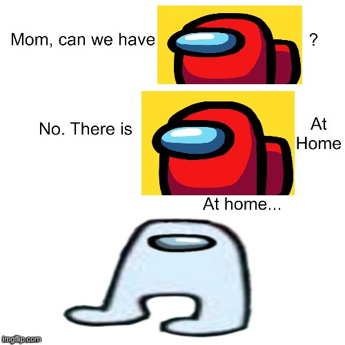 Mom can we have - Imgflip