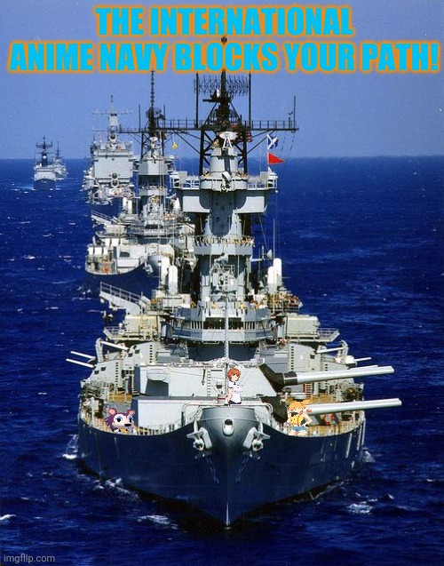 Anime Navy is guarding this stream! | THE INTERNATIONAL ANIME NAVY BLOCKS YOUR PATH! | image tagged in anime,navy,anime girl,anime girls army | made w/ Imgflip meme maker