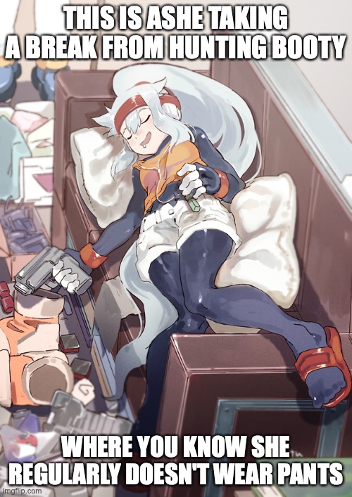 Ashe on Sofa | THIS IS ASHE TAKING A BREAK FROM HUNTING BOOTY; WHERE YOU KNOW SHE REGULARLY DOESN'T WEAR PANTS | image tagged in memes,megaman,megaman zx | made w/ Imgflip meme maker