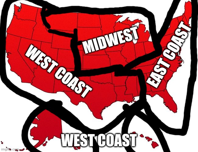 Lets simplify the regions of the usa | MIDWEST; EAST COAST; WEST COAST; WEST COAST | image tagged in red usa map,memes | made w/ Imgflip meme maker