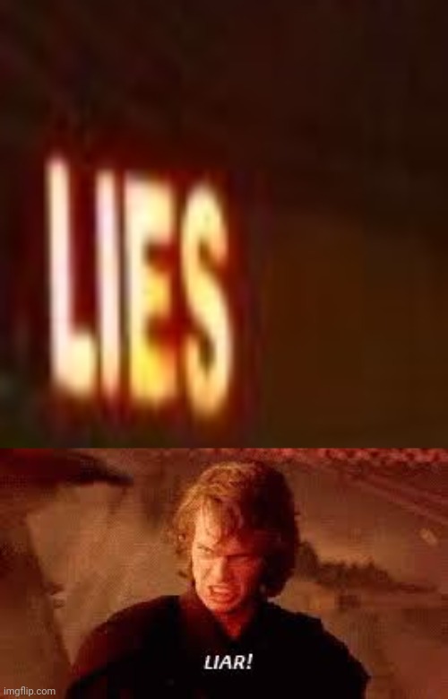 image tagged in anakin liar | made w/ Imgflip meme maker