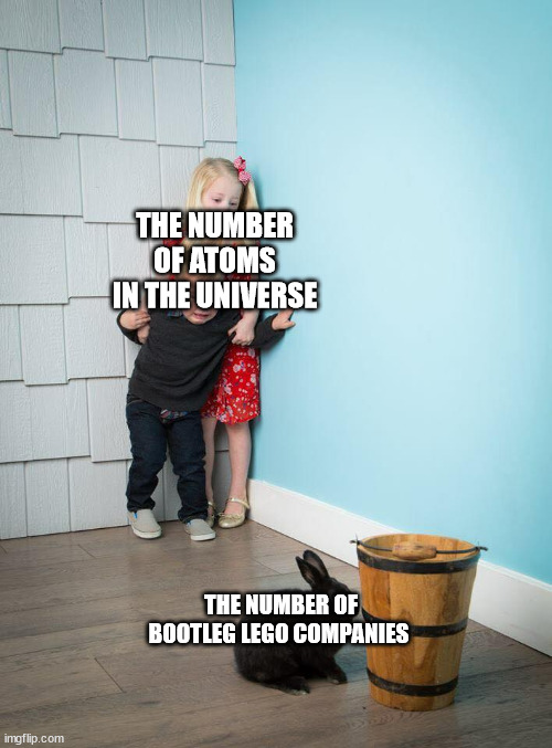 There are a lot | THE NUMBER OF ATOMS IN THE UNIVERSE; THE NUMBER OF BOOTLEG LEGO COMPANIES | image tagged in kids scared of rabbit | made w/ Imgflip meme maker