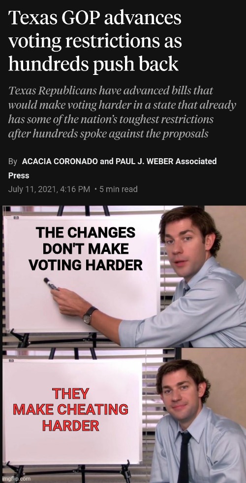 nuance | THE CHANGES DON'T MAKE VOTING HARDER; THEY MAKE CHEATING HARDER | image tagged in jim halpert pointing to whiteboard | made w/ Imgflip meme maker