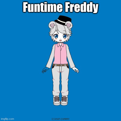 Idk who to do next | Funtime Freddy | image tagged in charat,fnaf | made w/ Imgflip meme maker