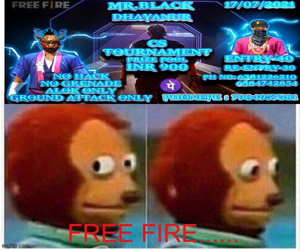 fun | FREE FIRE...... | image tagged in memes | made w/ Imgflip meme maker
