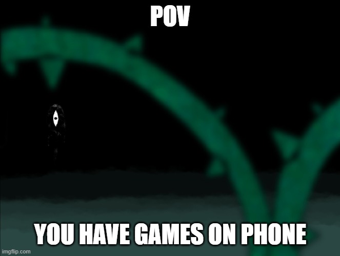 (OMORI) delete those games quick | POV; YOU HAVE GAMES ON PHONE | image tagged in spoilers,eye contact,pov | made w/ Imgflip meme maker