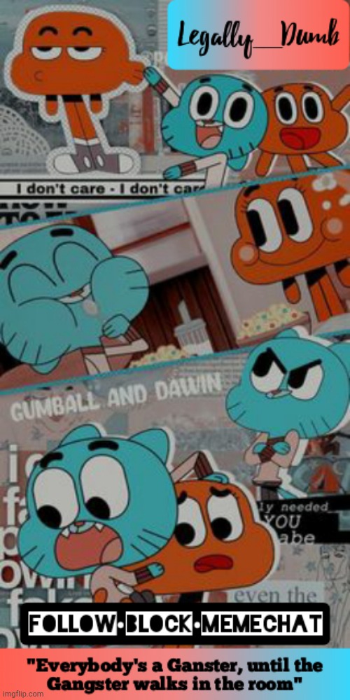 Legally_dumbs’s gumball temp Blank Meme Template