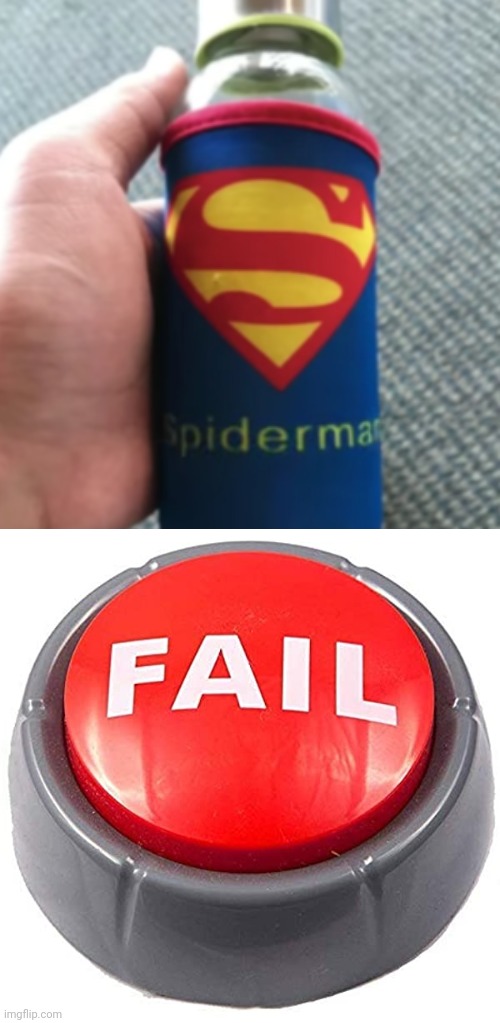 This is superman's logo, not spiderman's | image tagged in you had one job,fail red button,funny,memes,superman,spiderman | made w/ Imgflip meme maker