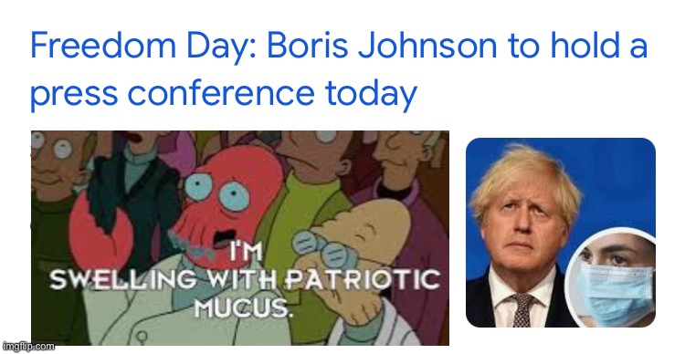 Freedom Day | image tagged in boris johnson,freedom,july | made w/ Imgflip meme maker