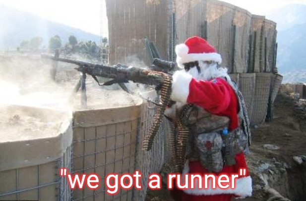 Hohoho Meme | "we got a runner" | image tagged in memes,hohoho | made w/ Imgflip meme maker