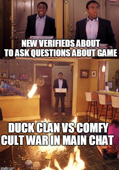 discord.gg/bloxbyte | NEW VERIFIEDS ABOUT TO ASK QUESTIONS ABOUT GAME; DUCK CLAN VS COMFY CULT WAR IN MAIN CHAT | image tagged in surprised pizza delivery | made w/ Imgflip meme maker