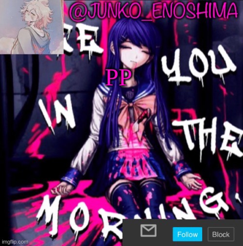 Junko’s announcement template #6 | PP | image tagged in junko s announcement template 6 | made w/ Imgflip meme maker