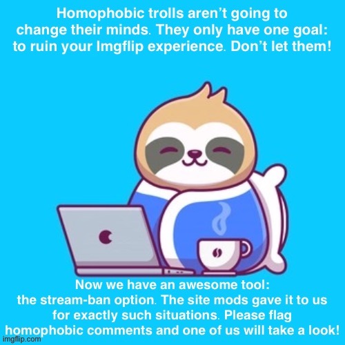 Mod note for LGBTQ stream. | image tagged in imgflip mods | made w/ Imgflip meme maker