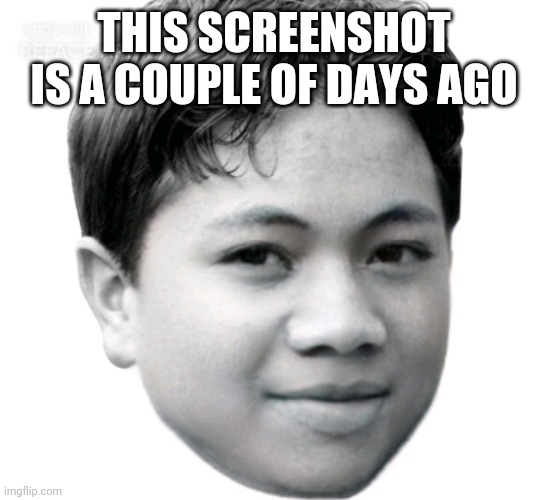Akifhaziq | THIS SCREENSHOT IS A COUPLE OF DAYS AGO | image tagged in akifhaziq | made w/ Imgflip meme maker