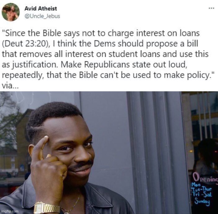 Roll safe & think about it | image tagged in bible do not charge interest on loans,memes,roll safe think about it | made w/ Imgflip meme maker