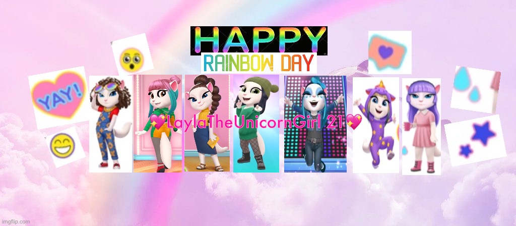 Happy Rainbow Day | 💖LaylaTheUnicornGirl 21💖 | made w/ Imgflip meme maker