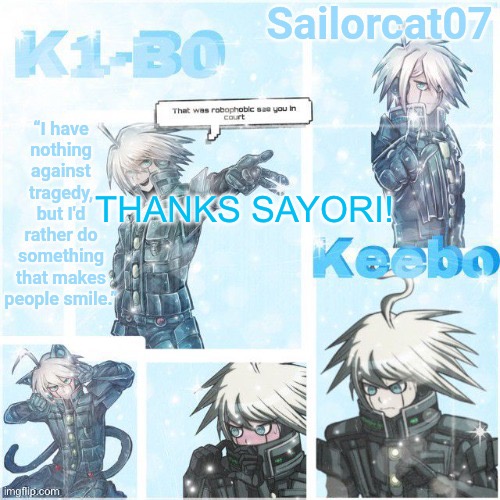 Sailor's Kiibo Temp | THANKS SAYORI! | image tagged in sailor's kiibo temp | made w/ Imgflip meme maker