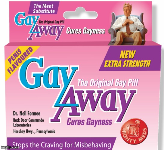 Gay away | image tagged in gay away | made w/ Imgflip meme maker