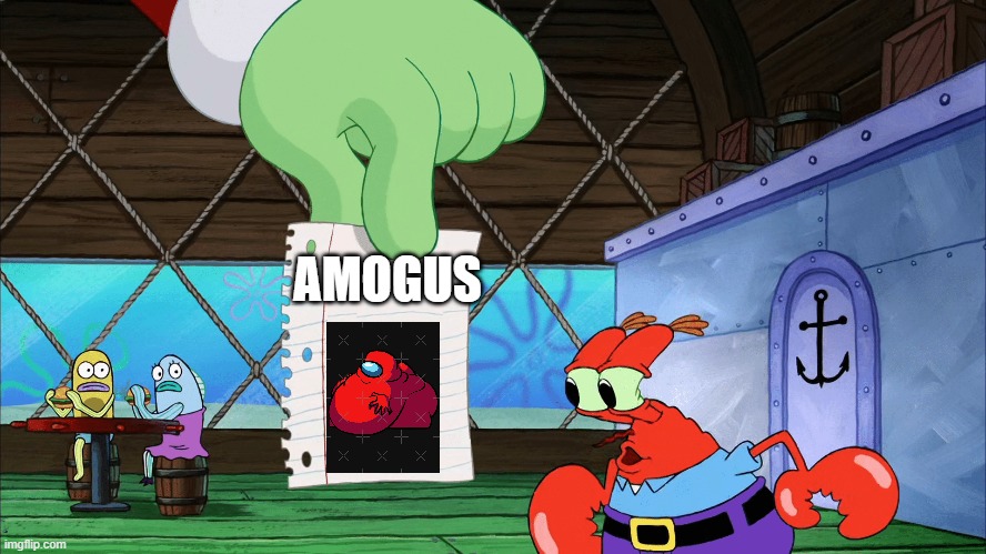 Sussy | AMOGUS | image tagged in among us | made w/ Imgflip meme maker