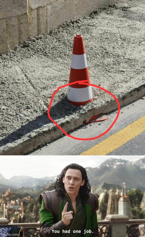 Wow you failed this job | image tagged in you had one job just the one,funny,road construction,fails,design fails | made w/ Imgflip meme maker
