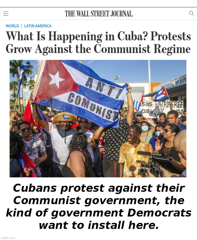 Cubans Protest Communism | image tagged in cuba,communism,democrats,communists | made w/ Imgflip meme maker