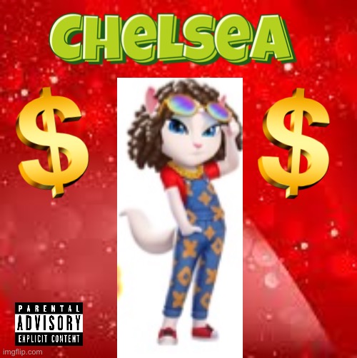 Chelsea - Money | image tagged in cardi b | made w/ Imgflip meme maker
