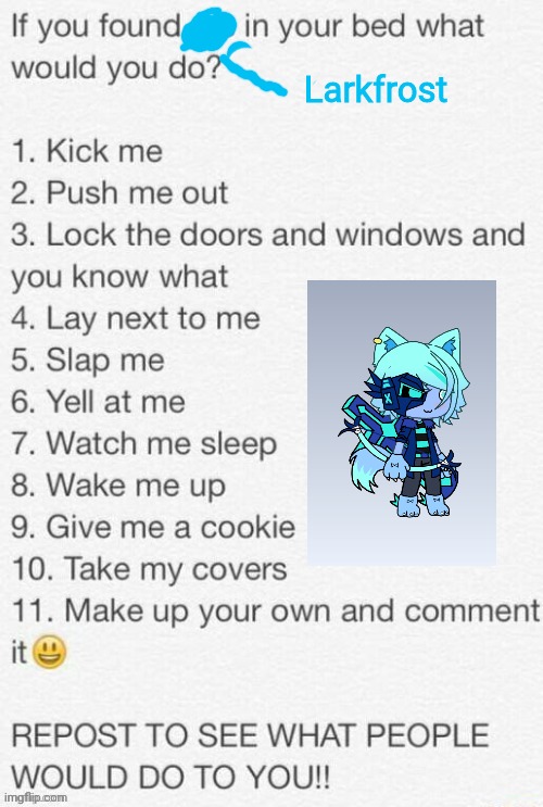Larkfrost | image tagged in reposts | made w/ Imgflip meme maker