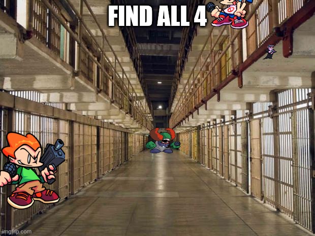 Lmao |  FIND ALL 4 | image tagged in prison | made w/ Imgflip meme maker