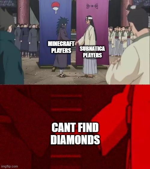 bro i legit cant find diamonds in any of these games | SUBNATICA PLAYERS; MINECRAFT PLAYERS; CANT FIND DIAMONDS | image tagged in minecraft,subnautica | made w/ Imgflip meme maker