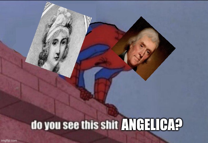 Spider-Man Do You See this | ANGELICA? | image tagged in spider-man do you see this | made w/ Imgflip meme maker