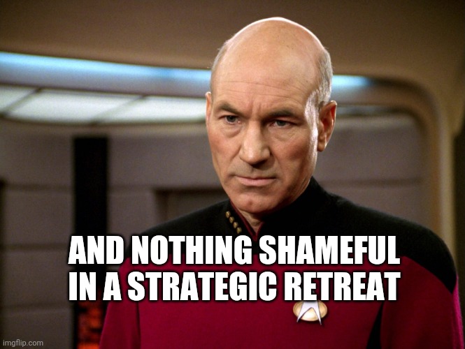 AND NOTHING SHAMEFUL IN A STRATEGIC RETREAT | made w/ Imgflip meme maker